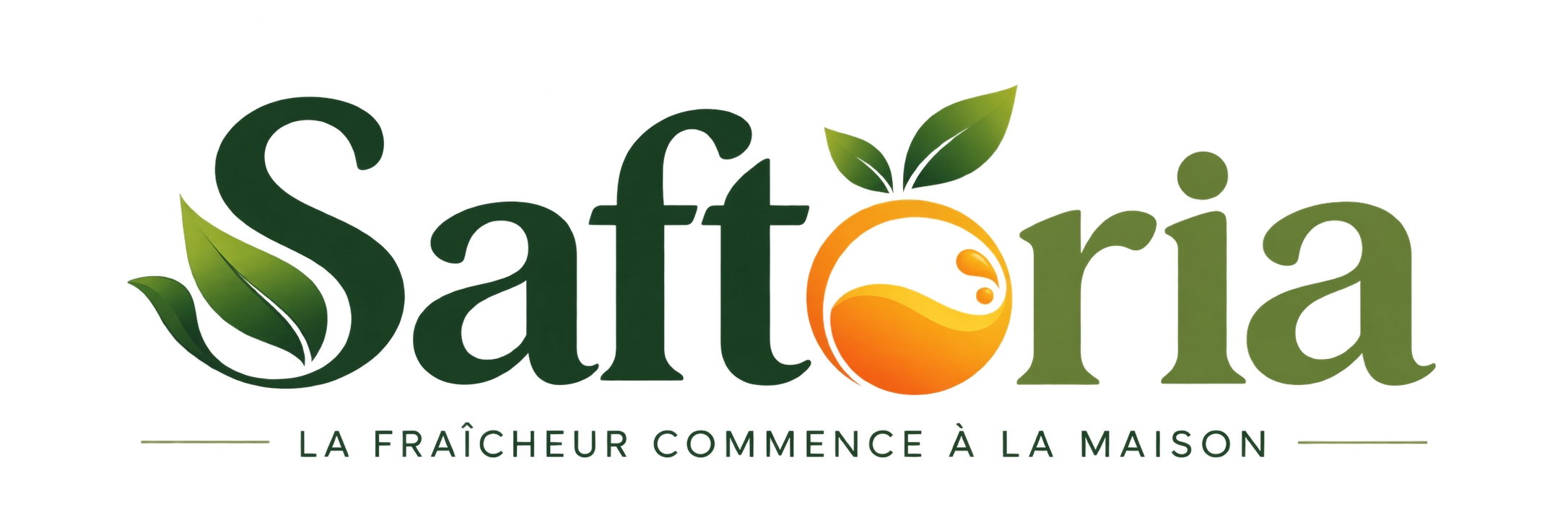 Saftoria — La fraîcheur commence à la maison
